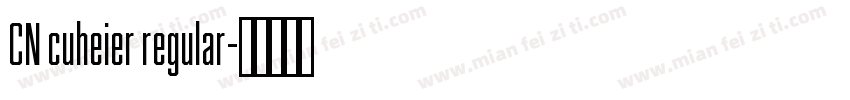 CN cuheier regular字体转换